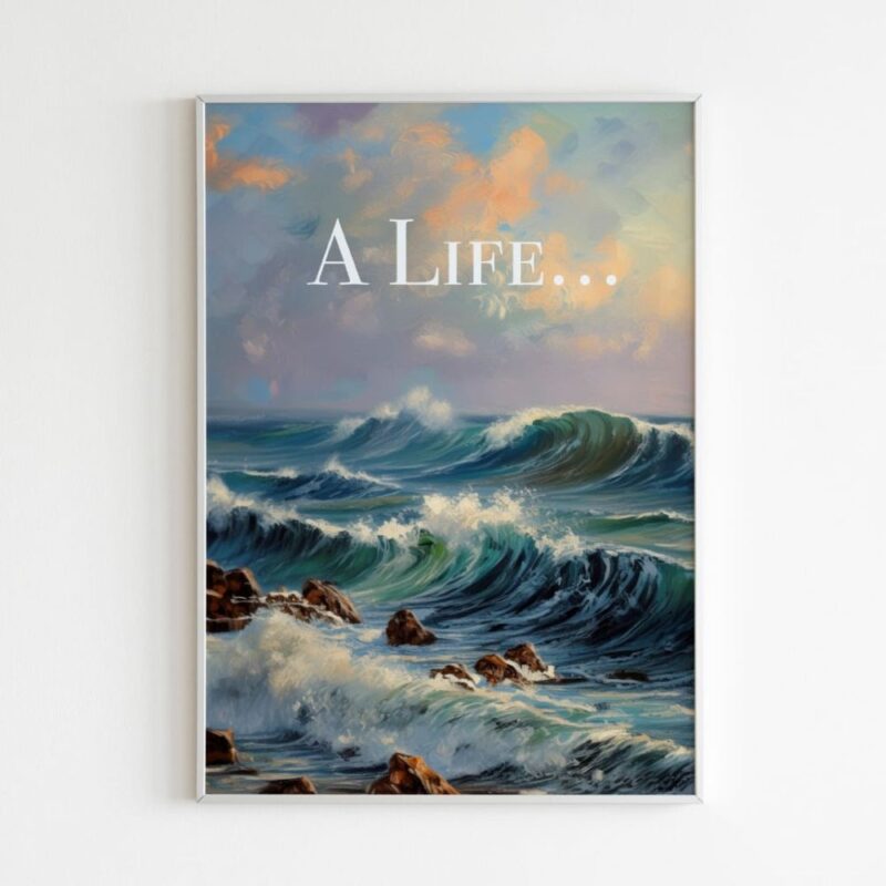 A Life Wall Art Frame - Image 1
