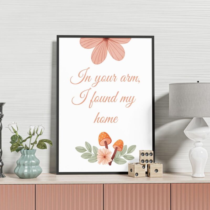 In Your Arm I Found My Home Wall Art Frame - Image 1
