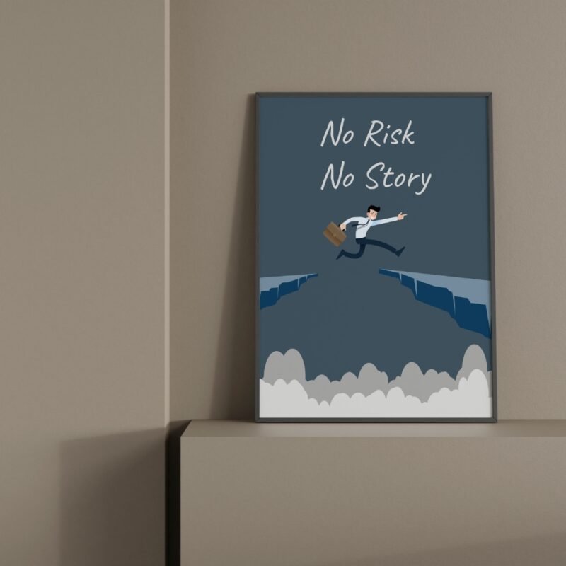 Motivational wall frame with the text 'No Risk No Story,' featuring an illustration of a man leaping across a gap. Ideal for home decor, including economic and luxury options, and self-healing images.